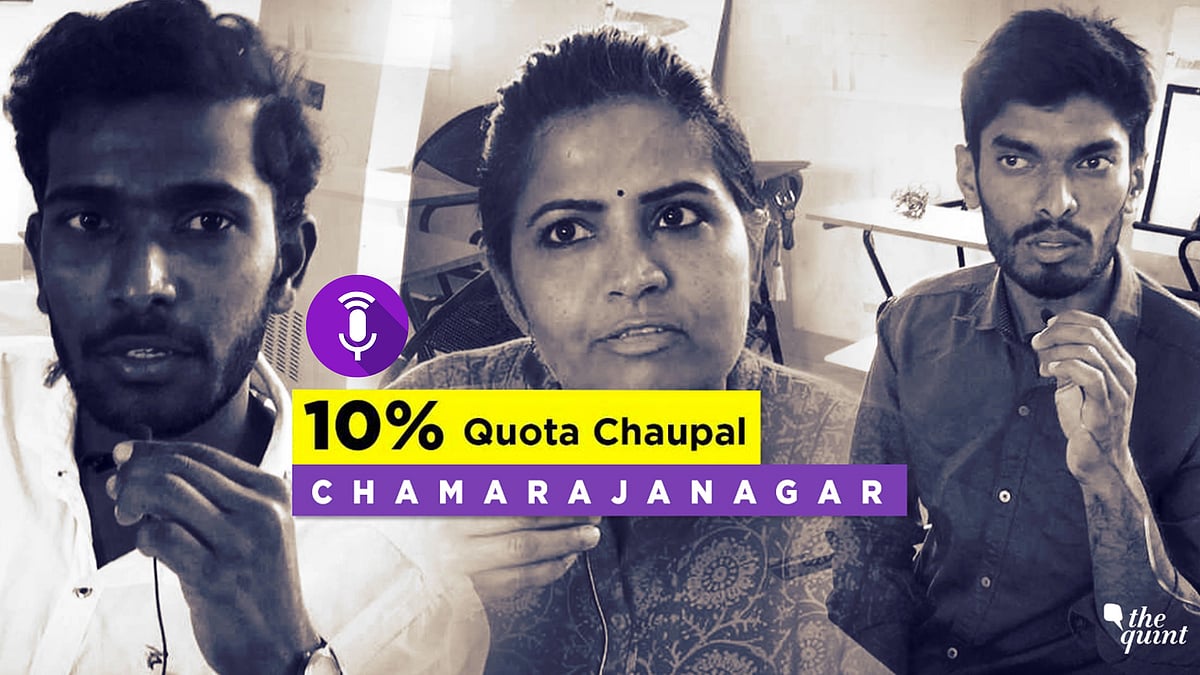 As the 10 percent quota Bill sparks nationwide debate, The Quint visited Chamarajanagar, 180 kilometres from capital Bengaluru, to interact with the youth and find out whether they believe the proposed reservation will serve genuine beneficiaries.