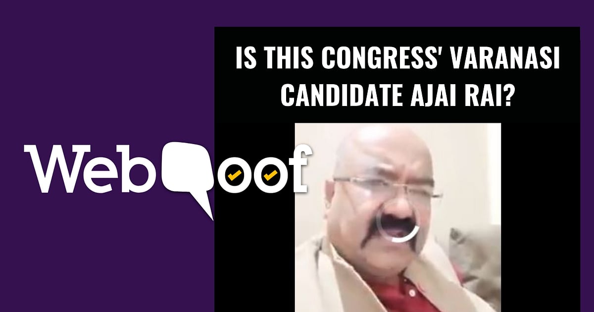 Image accompanying Video of a Congress' candidate from Varanasi Ajai Rai slamming the party for dynastic politics and praising PM Narendra Modi.