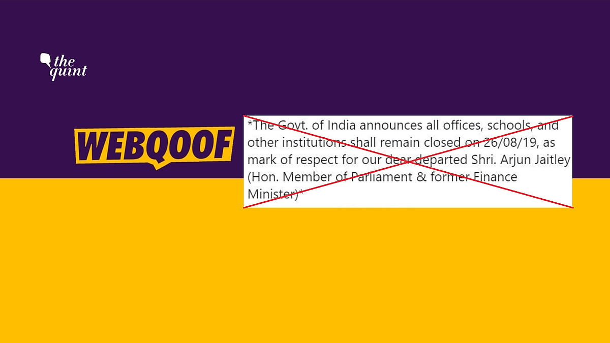 According to the viral post, offices and schools will be closed on 26 August as a mark of respect to Arun Jaitley.