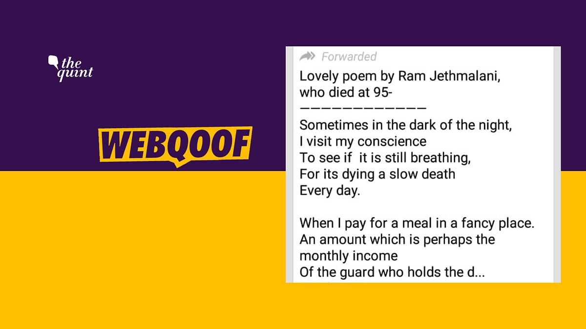 The message being shared with the poem says that it is a “Lovely poem by Ram Jethmalani, who died at 95”.