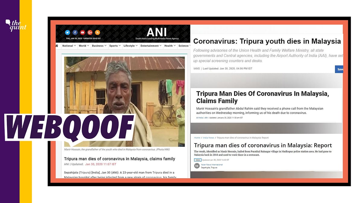A report by news agency <a href="https://www.aninews.in/news/national/general-news/tripura-man-dies-of-coronavirus-in-malaysia-claims-family20200130110715/">Asian News International</a> on Thursday, 30 January said that Manir Hossain, a 23-year-old man from India’s Tripura had died in a hospital in Malaysia due to coronavirus.