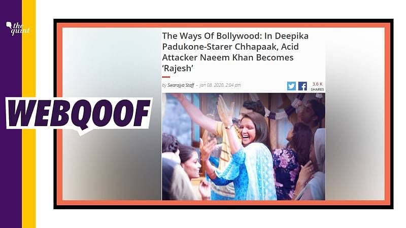 Swarajya misreported that the religion of acid attacker has been changed in the film.