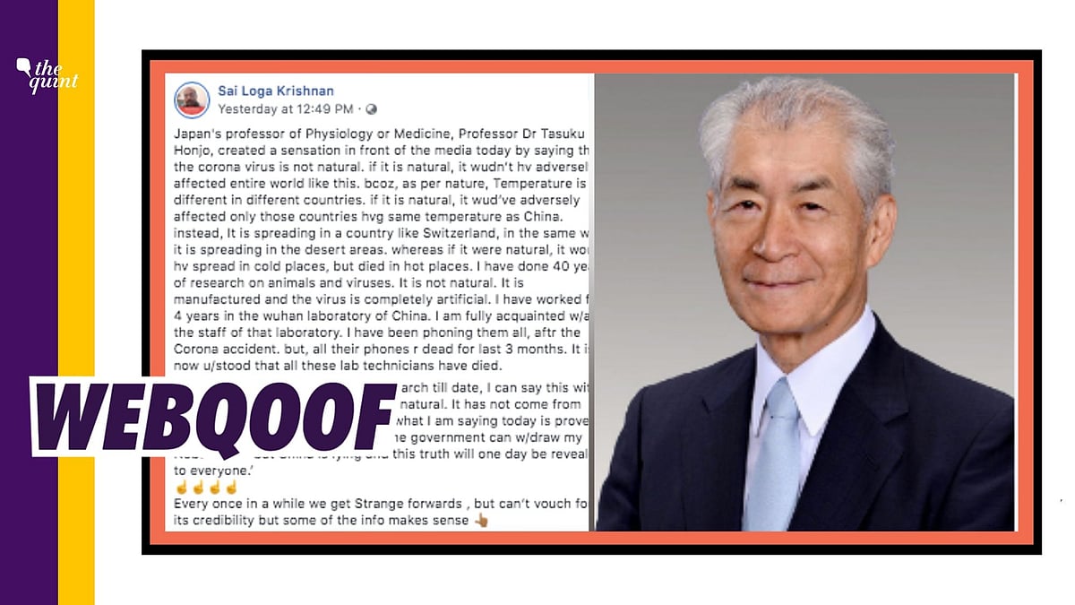 A viral message falsely claimed that Professor Tasuku Honjo, in a media interaction, said that coronavirus is not natural and was manufactured in China.