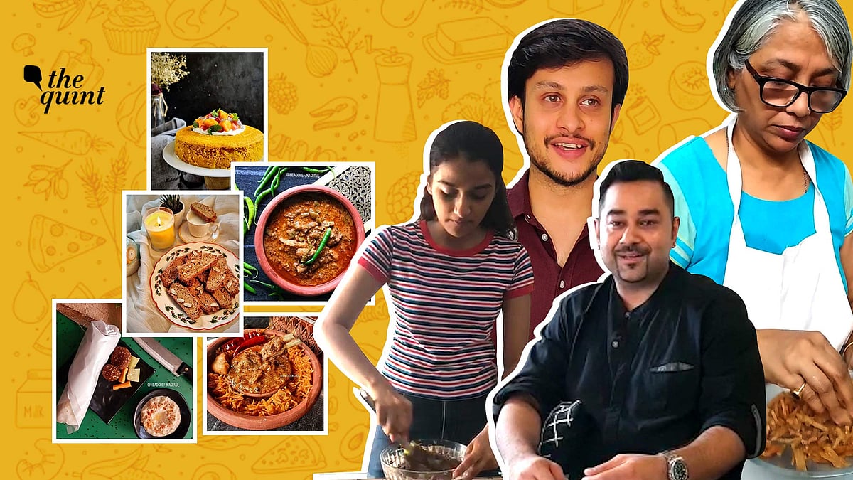 The Quint spoke to four home-chefs and bakers who are cooking their way through the pandemic.
