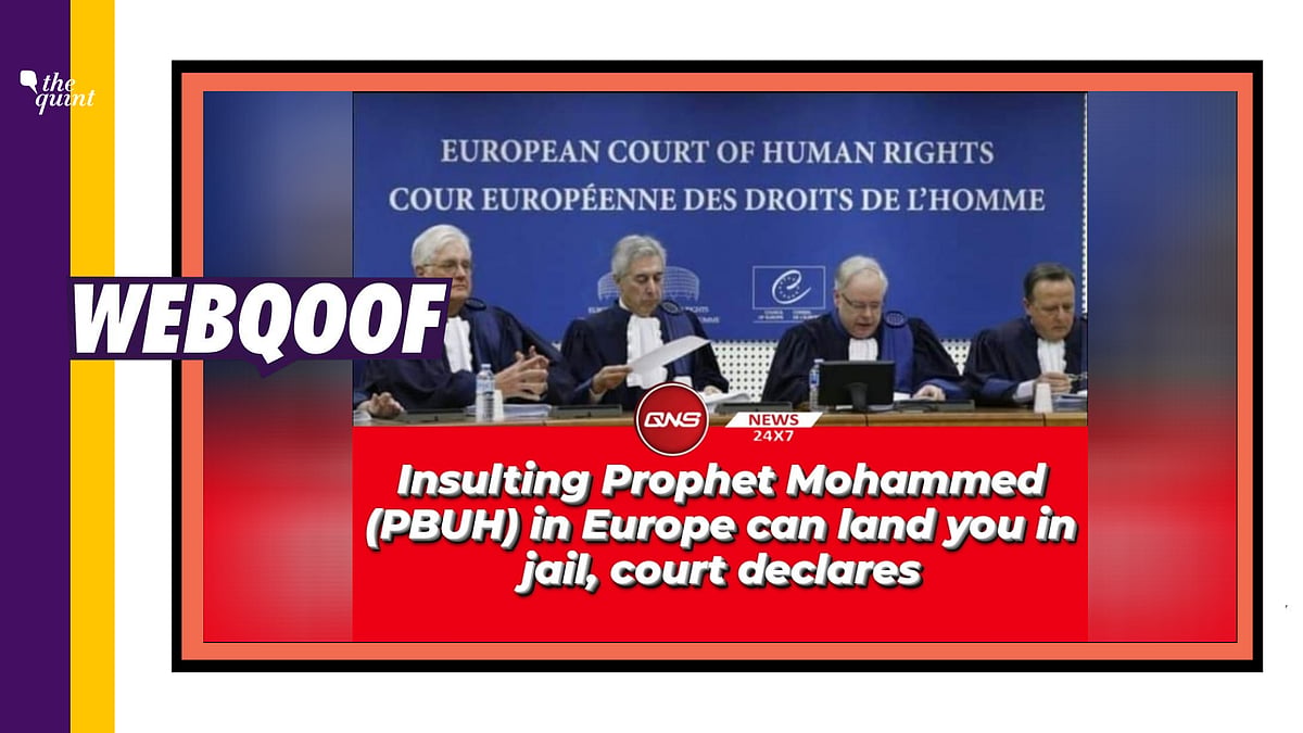 ECHR’s ruling in 2018 over a woman insulting the Prophet has been revived as a recent one without the full context.