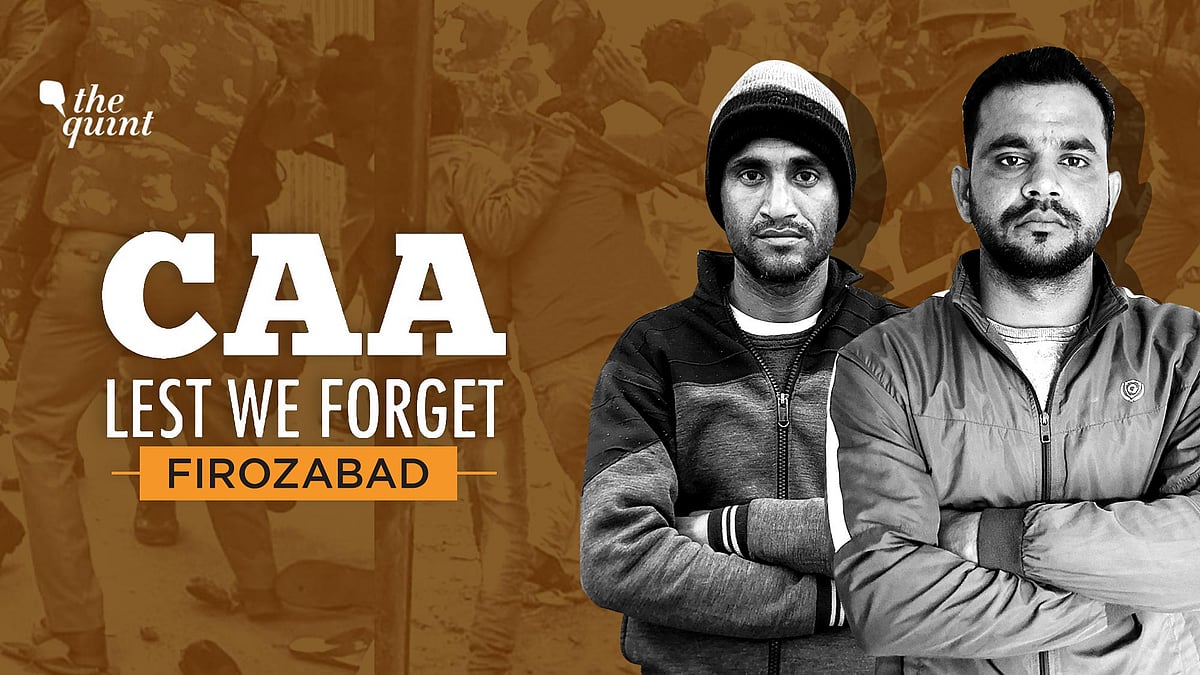 CAA: Lest We Forget | Firozabad