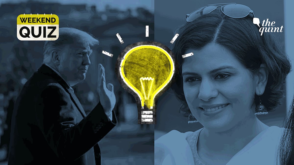 Have you been tracking the news this week? Take The Quint’s weekend quiz to find out!