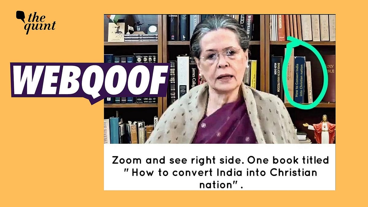 <div class="paragraphs"><p>The viral claim reads that there's a conversion book on Sonia Gandhi's bookshelf. </p></div>