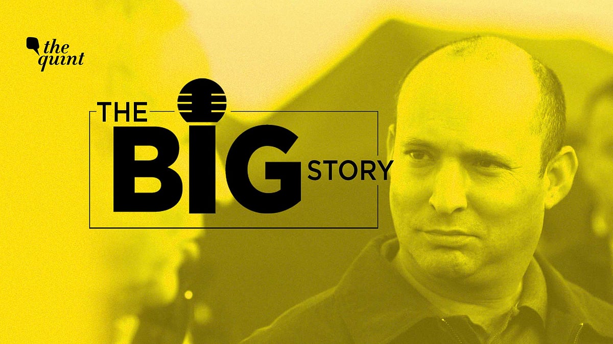 The Big Story Podcast on Israel’s New Prime Minister Naftali Bennett, Coalition Government and India-Israel Relations.