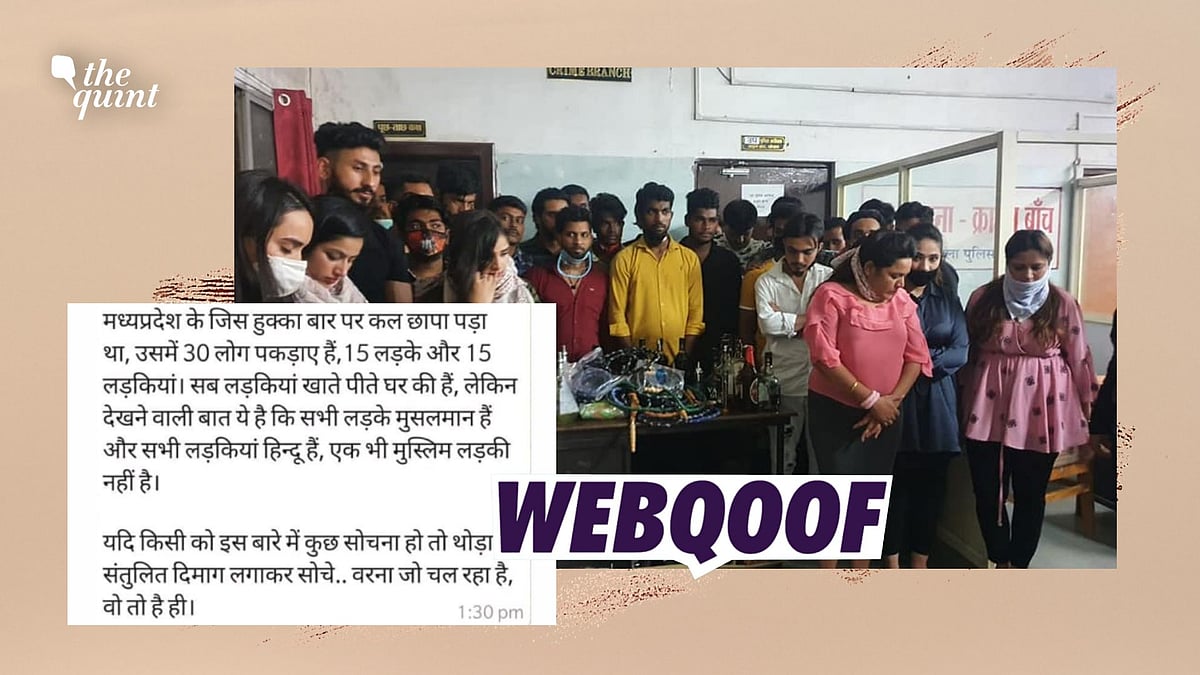 <div class="paragraphs"><p>Fact-Check | The photograph shared with a false claim stated that 15 Hindu girls and 15 Muslim boys were arrested during a raid at a hookah bar in Madhya Pradesh.</p></div>
