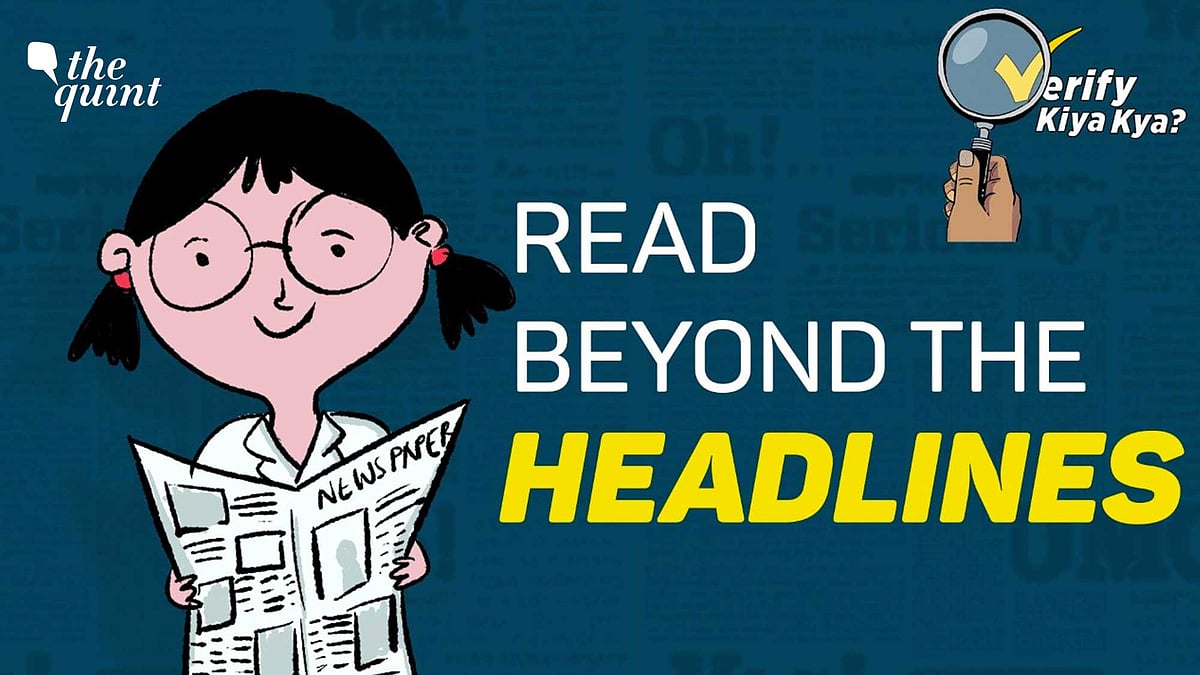 <div class="paragraphs"><p>Verify Kiya Kya? | Always read beyond the headlines to know the full context.&nbsp;</p></div>