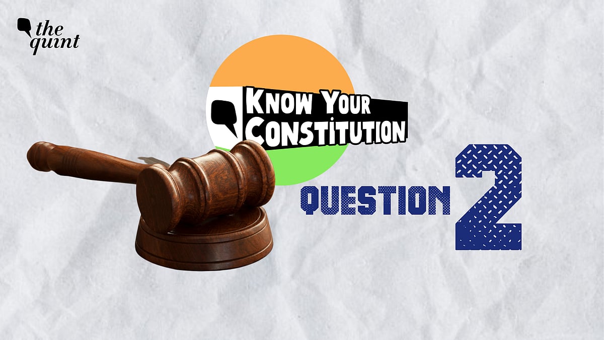 <div class="paragraphs"><p>Welcome to the Know Your Constitution Daily Quiz by The Quint.</p></div>