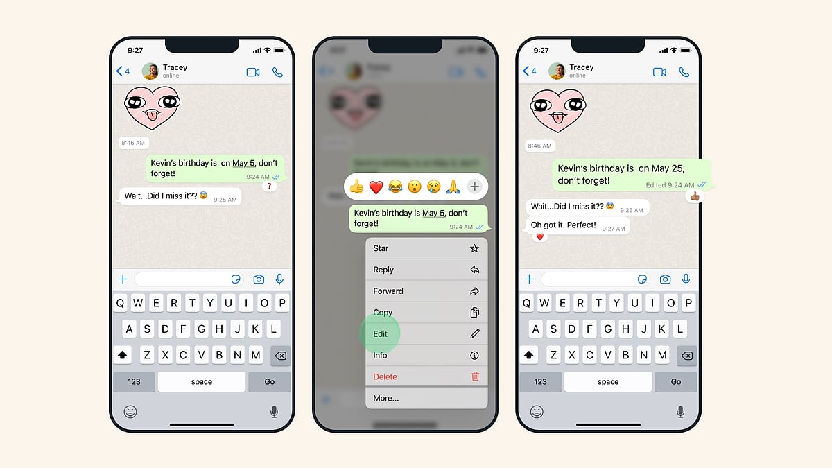 <div class="paragraphs"><p>WhatsApp has answered the prayers of users who are always looking to change something in the message they just sent.</p></div>