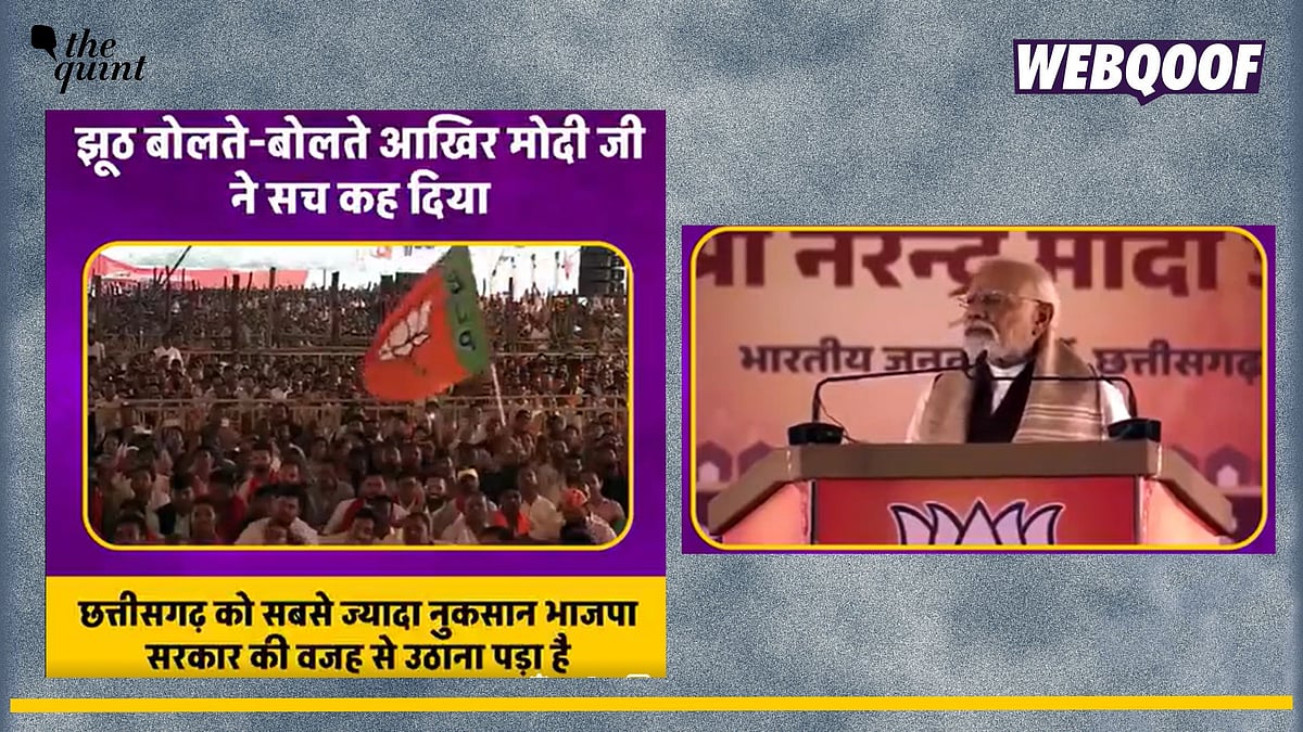 <div class="paragraphs"><p>Fact-check: This is an altered video, the original one shows Prime Minister Narendra Modi praising BJP government's work in Chhattisgarh.</p></div>