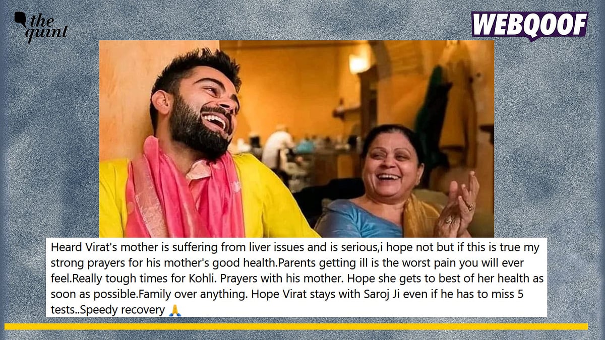 <div class="paragraphs"><p>Fact-check: A false claim about Virat Kohli's mother being ill is being shared as real. </p></div>