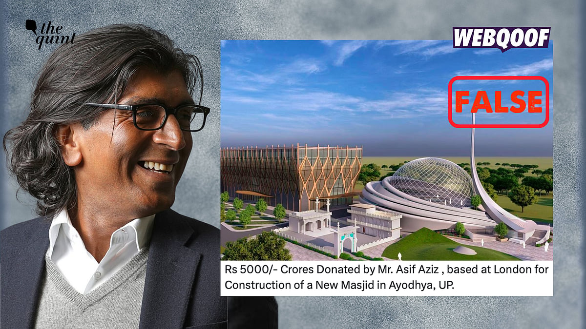 <div class="paragraphs"><p>The viral claim about Asif Aziz donating Rs 5,000 crore for the construction of a new mosque in Ayodhya is false.</p></div>