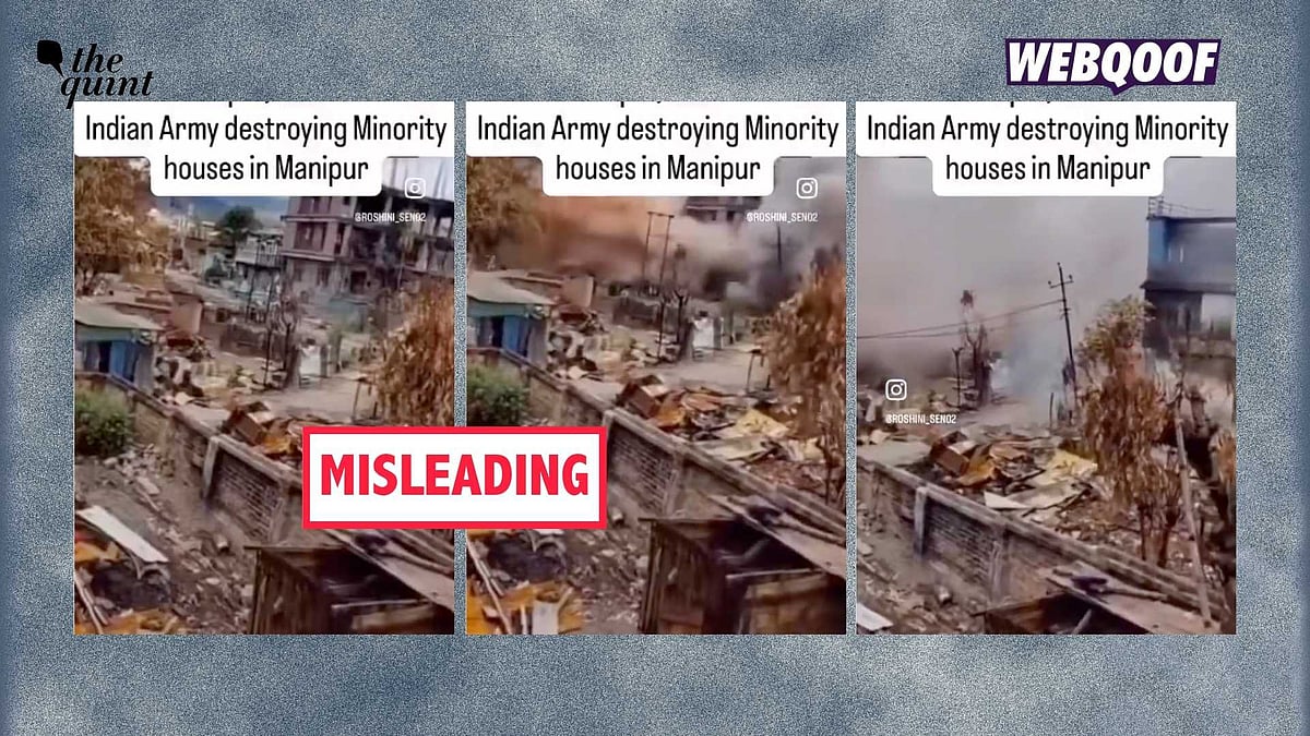 मणिपुर: भारतीय सेना द्वारा अल्पसंख्यकों के घर गिराने का दावा करने वाला पुराना वीडियो निकला फर्जी