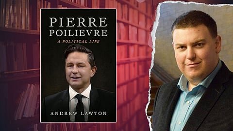From Teen Strategist to Conservative Leader: The Life of Pierre Poilievre