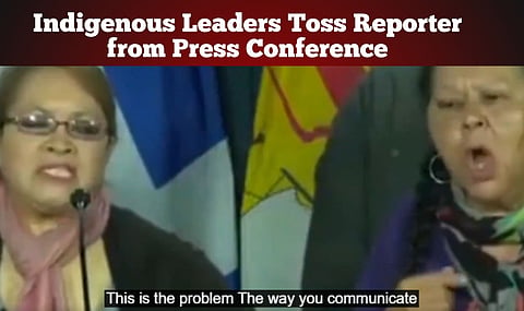WATCH: Indigenous leaders throw legacy media reporter out of press conference