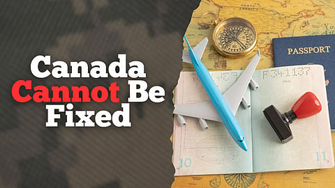 WAGNER: Time to Leave, Canada Cannot Be Fixed