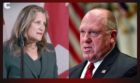 Finance Minister Chrystia Freeland, Incoming American border czar Tom Homan