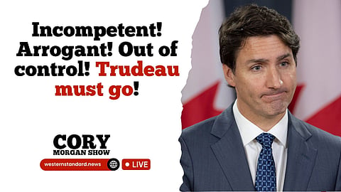 WATCH LIVE: Incompetent! Arrogant! Out of control! Trudeau must go!