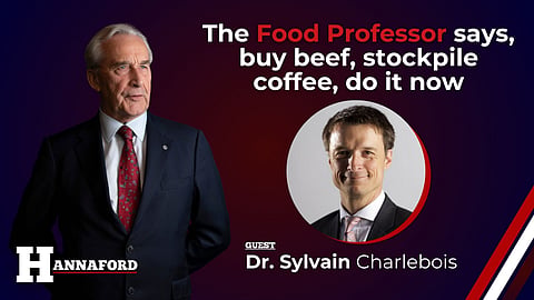 The Food Professor says, buy beef, stockpile coffee, do it now
