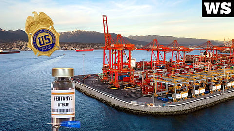 DEA, Fentanyl, Vancouver port