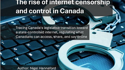 New report warns federal bills are turning Canada’s internet into a state-managed network

