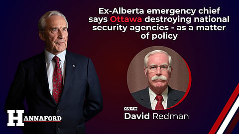 Ex-Alberta emergency chief says Ottawa destroying national security agencies - as a matter of policy