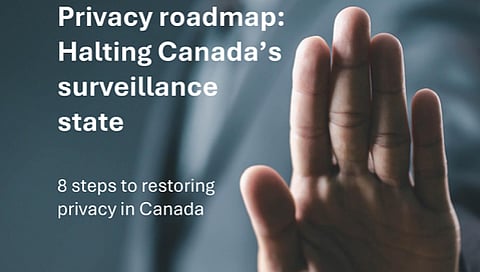 Justice Centre proposes eight-point plan to roll back Canada's surveillance powers

