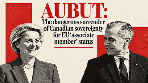 The dangerous surrender of Canadian sovereignty for EU ‘associate member’ status