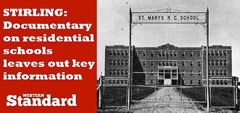 STIRLING: Documentary on residential schools omits key information