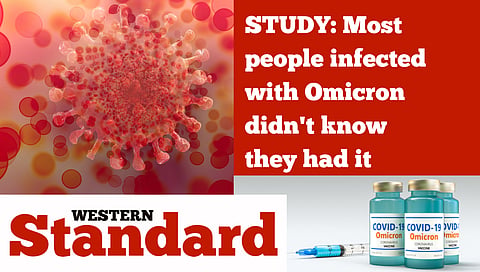 STUDY: Most people infected with Omicron didn't know they had it