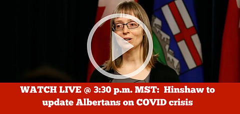 WATCH LIVE @ 3:30 MST: Hinshaw to update Albertans on COVID crisis