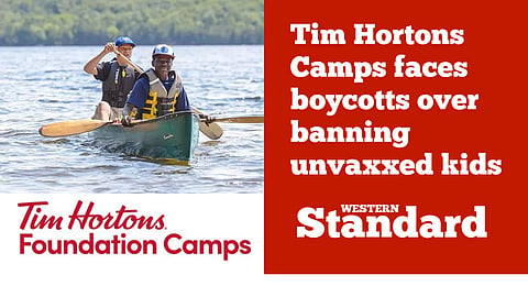 Tim Hortons Camps faces boycotts over banning unvaxxed kids