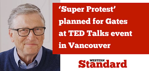 ‘Super Protest’ planned for Gates at TED Talks event in Vancouver