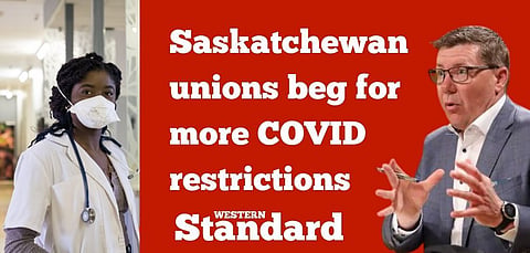Saskatchewan unions beg for more COVID restrictions