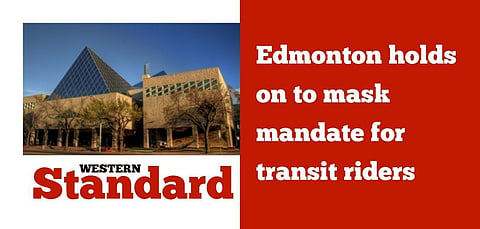 Edmonton holds on to mask mandate for transit riders