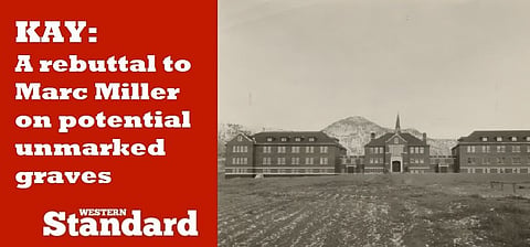 KAY: A rebuttal to Marc Miller on potential unmarked graves