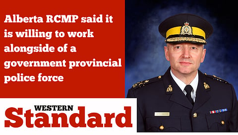 Alberta RCMP said it is willing to work alongside of a government provincial police force