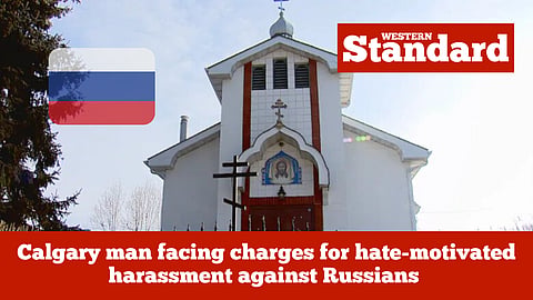 Calgary man facing charges for hate-motivated harassment against Russians