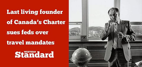 Last living founder of Canada’s Charter sues feds over travel mandates