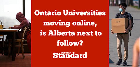 Ontario universities moving online, is Alberta next to follow?