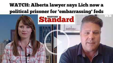 WATCH: Alberta lawyer says Lich now a political prisoner for 'embarrassing' feds