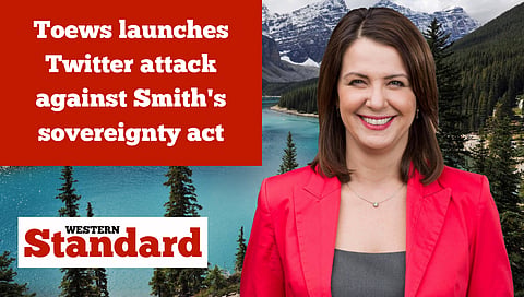 Toews launches Twitter attack against Smith's sovereignty act