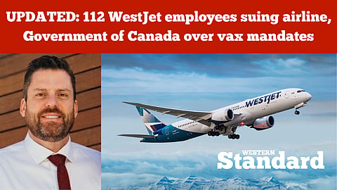 UPDATED: 112 WestJet employees suing airline, Government of Canada over vax mandates