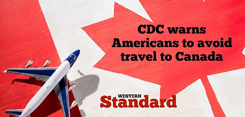 CDC warns Americans to avoid travel to Canada