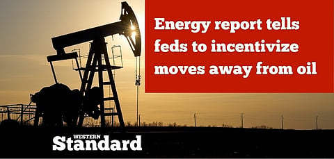 Energy report tells feds to incentivize moves away from oil