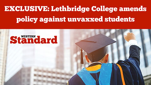 EXCLUSIVE: Lethbridge College amends policy against unvaxxed students
